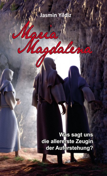 Jasmin Yildiz, Maria Magdalena, Deutsch AUF RECHNUNG