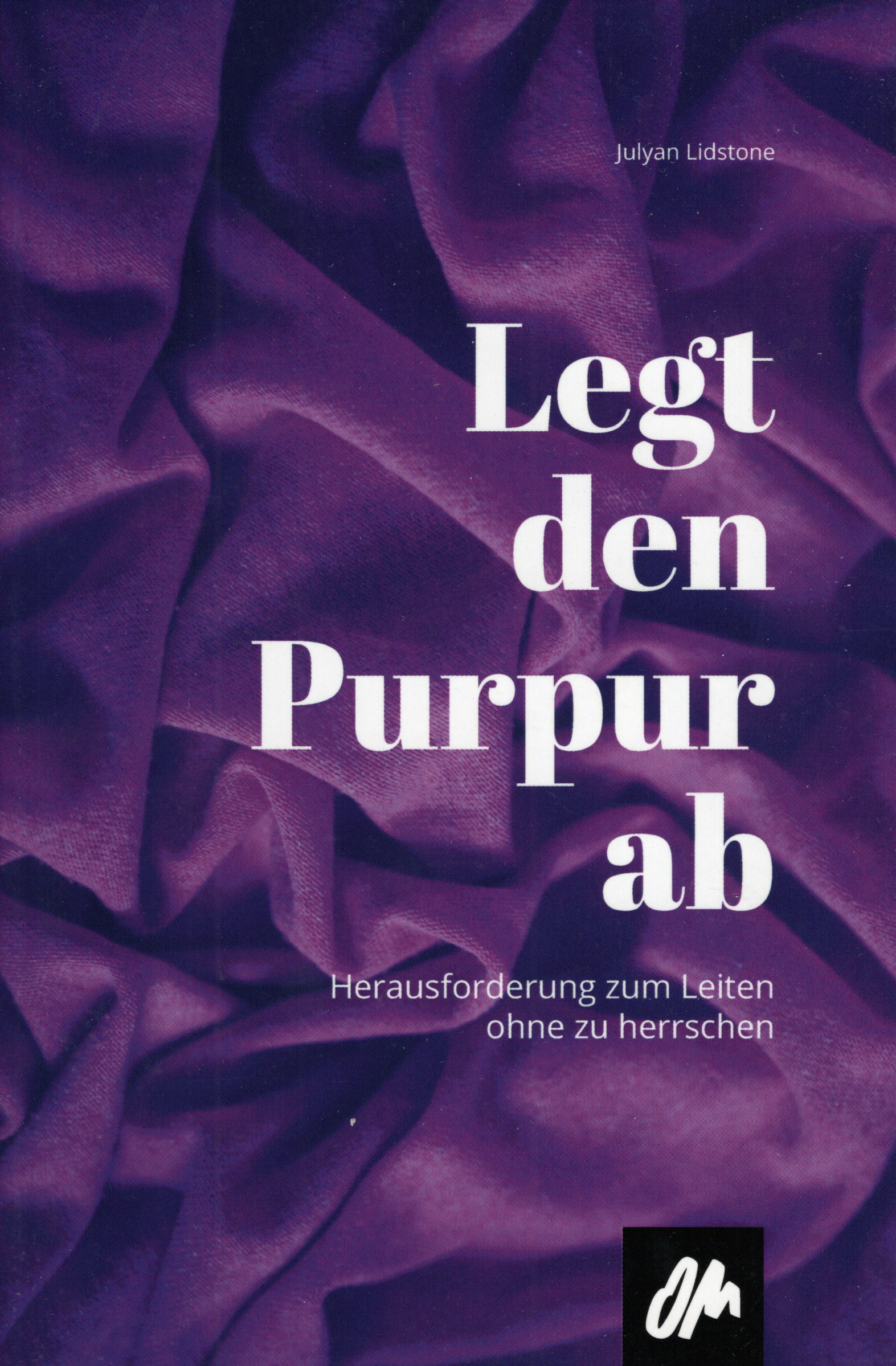 Julyan Lidstone, Legt den Purpur ab, Deutsch AUF RECHNUNG