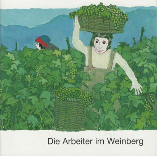 Kees de Kort,  Die Arbeiter im Weinberg, Kinderheft  Deutsch AUF RECHNUNG