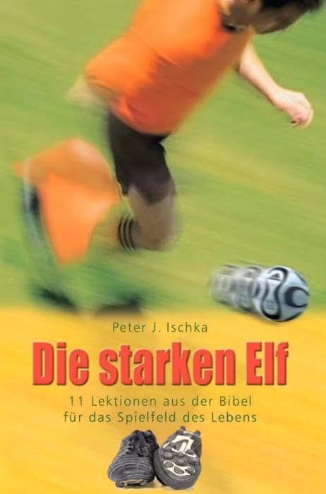 Peter J. Ischka, Die starken Elf, Deutsch