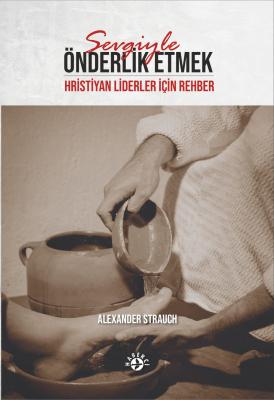 8684041 Alexander Strauch, Mit Liebe leiten, Türkisch