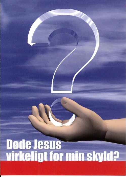 Traktat Dänisch, Ist Jesus wirklich für mich gestorben? Traktat Dänisch, Ist Jesus wirklich für mich gestorben?