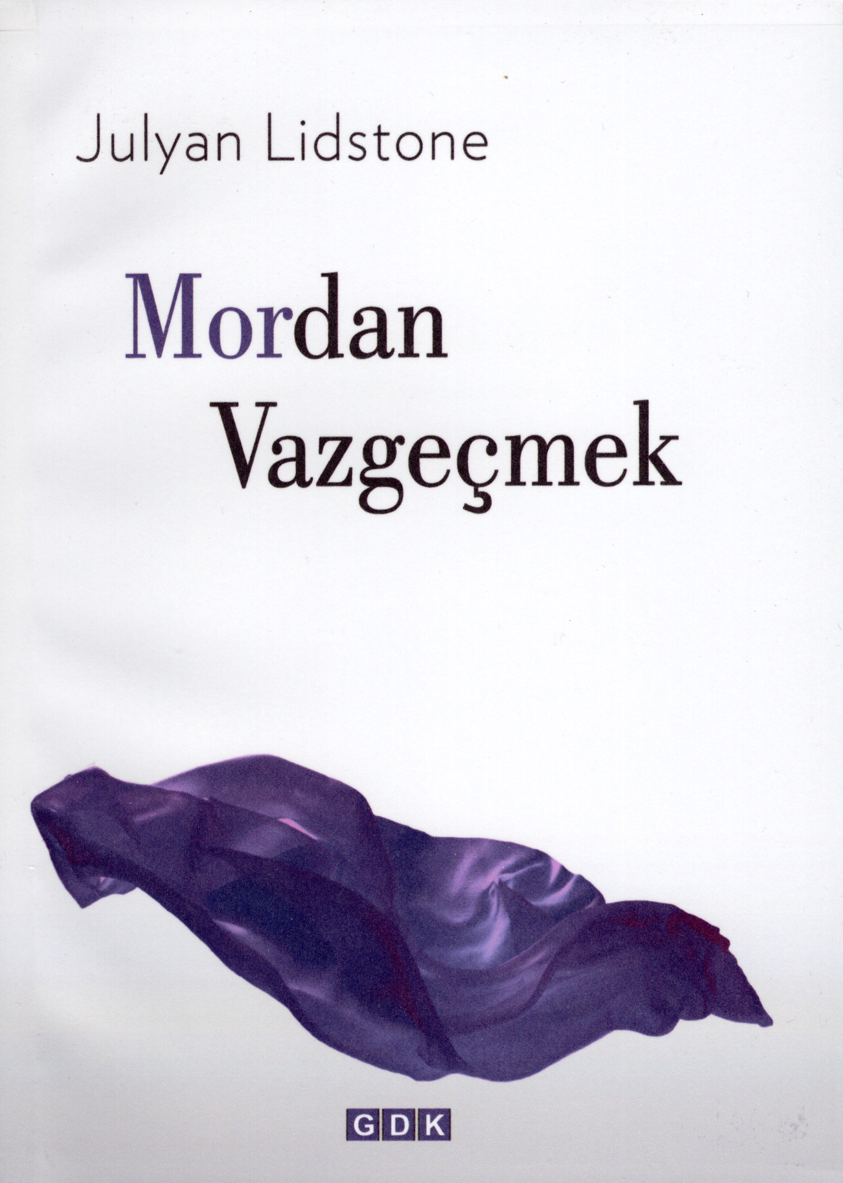 Julyan Lidstone, Legt den Purpur ab, Türkisch