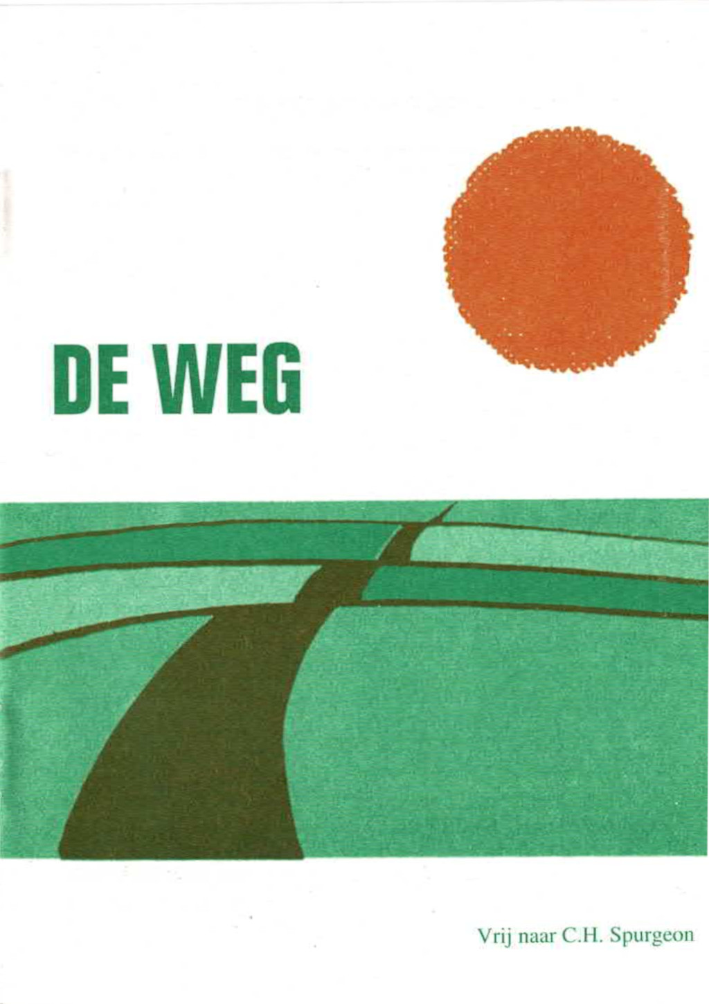Der Weg (von C.H. Spurgeon), Niederländisch, evangelistisches Heft