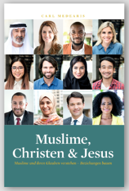 Carl Medearis, Muslime, Christen und Jesus, Deutsch AUF RECHNUNG