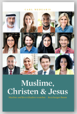 2444076 Carl Medearis, Muslime, Christen und Jesus, Deutsch AUF RECHNUNG
