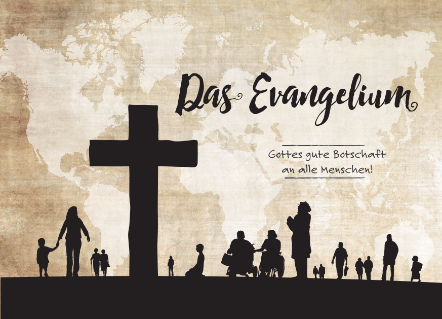 Das Evangelium (Gottes gute Botschaft an alle Menschen), Deutsch