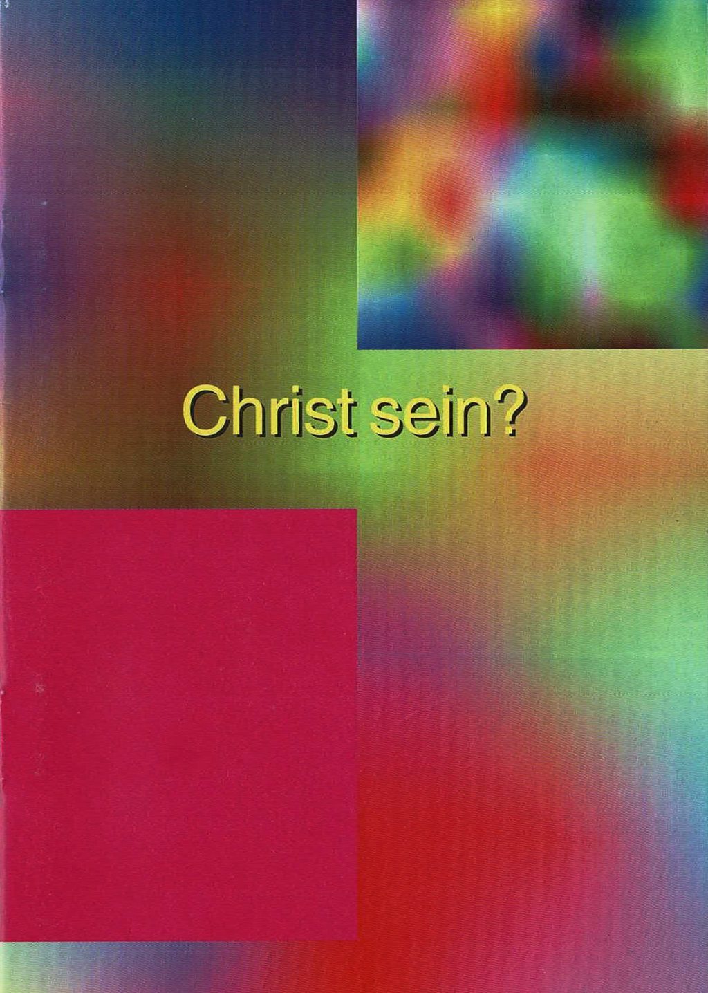 Christ sein? Deutsch, evangelistisches Heft