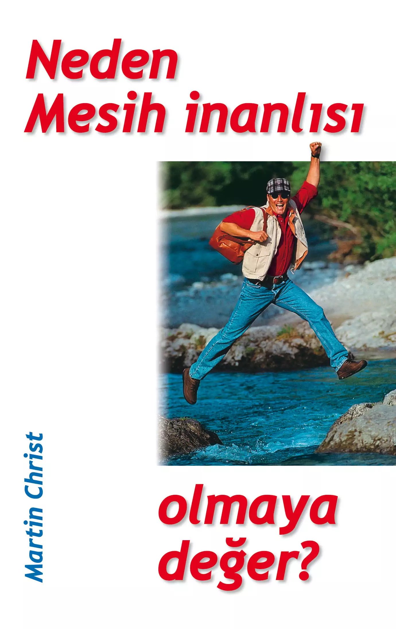 Norbert Lieth, Warum es sich lohnt Christ zu sein, Türkisch