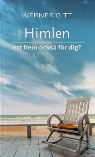 Werner Gitt, Der Himmel - Ein Platz auch für Dich?, Schwedisch